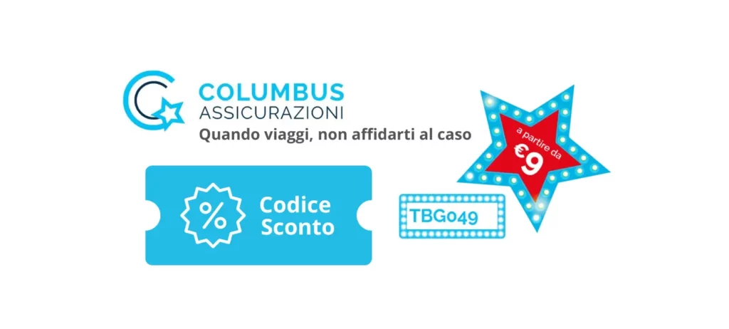 Assicurazione Viaggio | Columbus Assicurazioni viaggio - Codice sconto TBG049 per il 10% sulle polizze viaggi